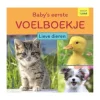 Deltas Boekje - Baby's Eerste Voelboekje - Lieve Dieren