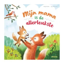 Deltas Boekje - Mijn Mama Is De Allerleukste